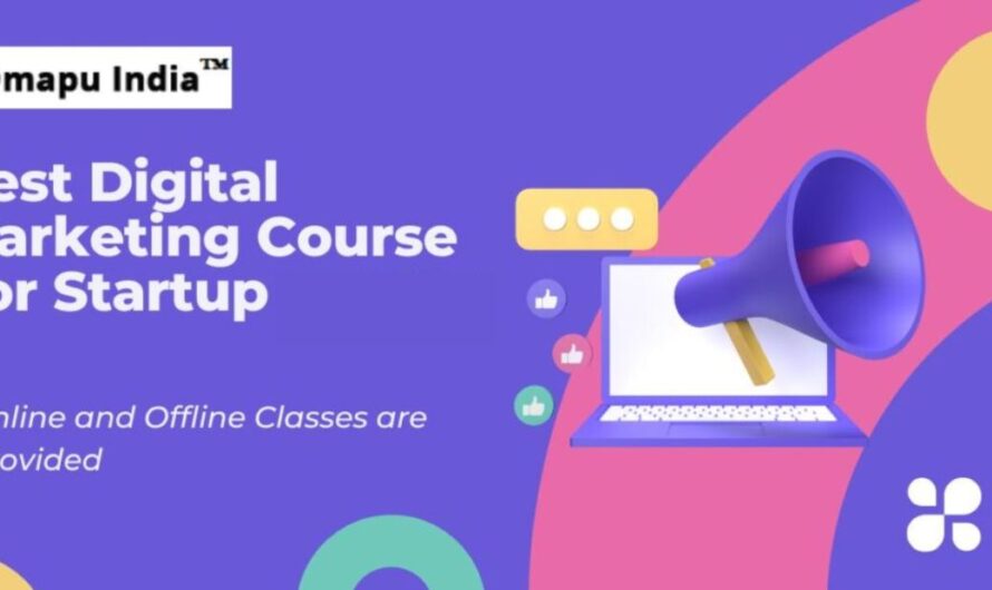 Best Online Digital Marketing Course For Startup In 2024