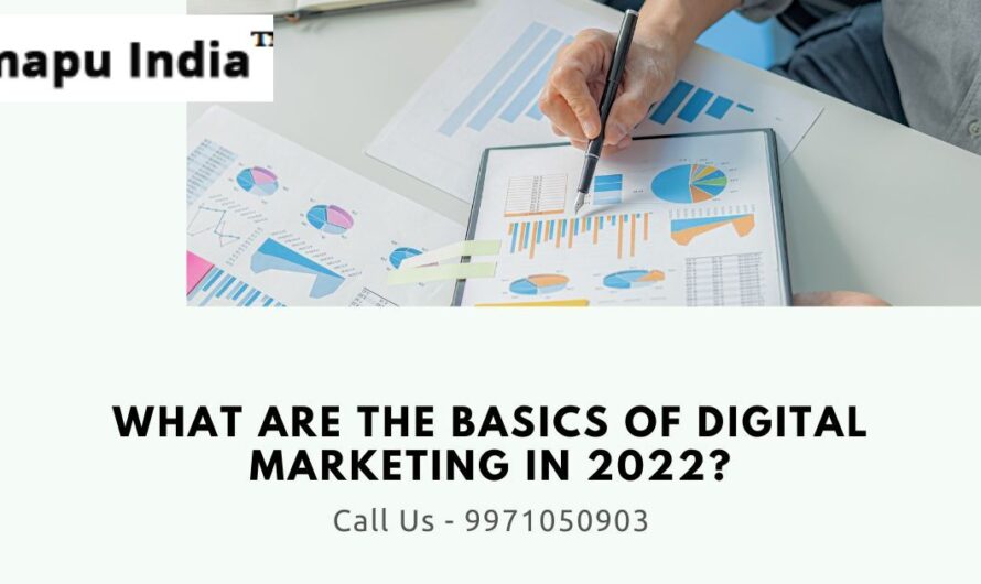 What Are the Basics of Digital Marketing in 2022?