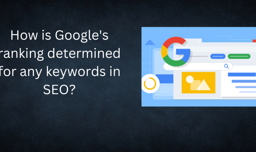 How is top 5 Google ranking determined for any keywords in SEO?