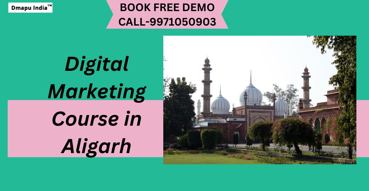 Digital Marketing Course in Aligarh