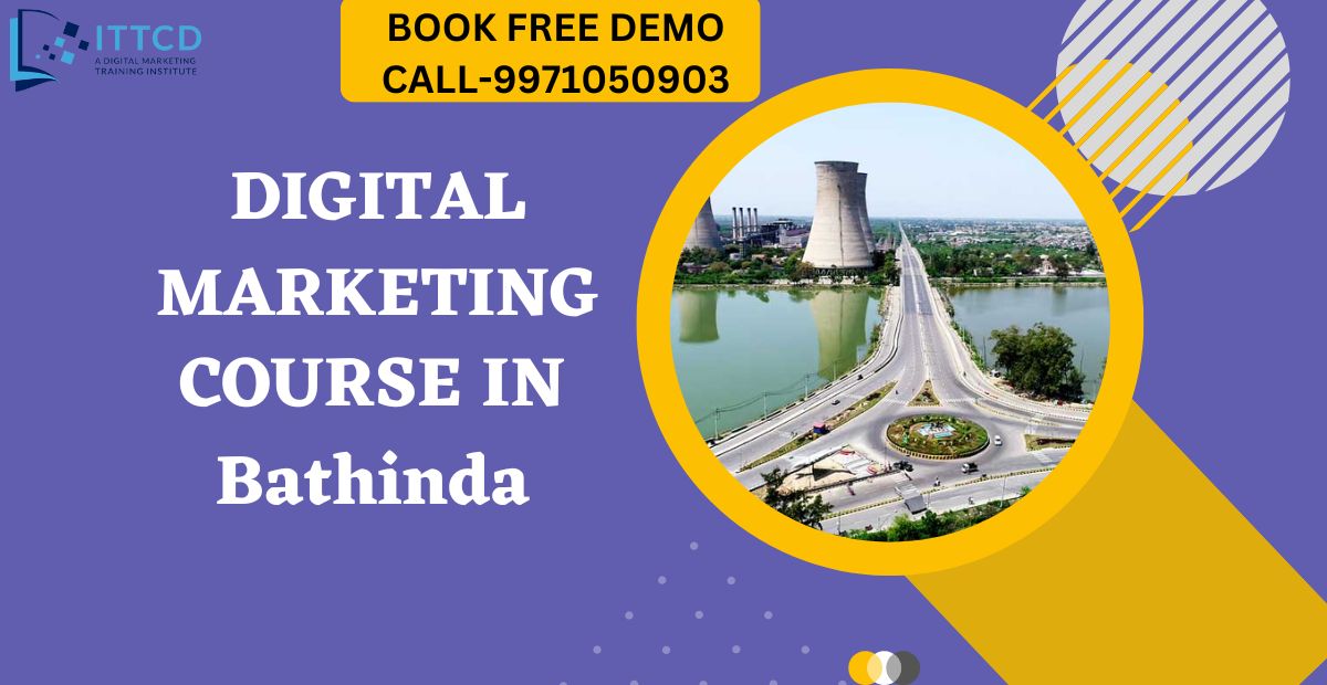 Digital Marketing Course in Bathinda