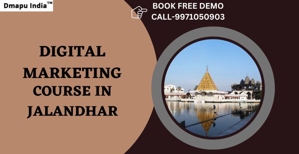 Top Best Digital Marketing Course In Jalandhar With 100 Job Placements Top Best Digital Marketing Course In Jalandhar With 100 Job Placements