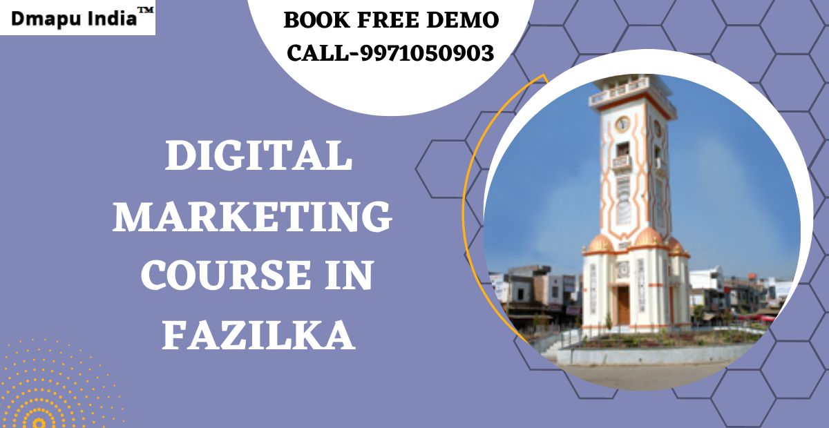 Digital Marketing Course in Fazilka
