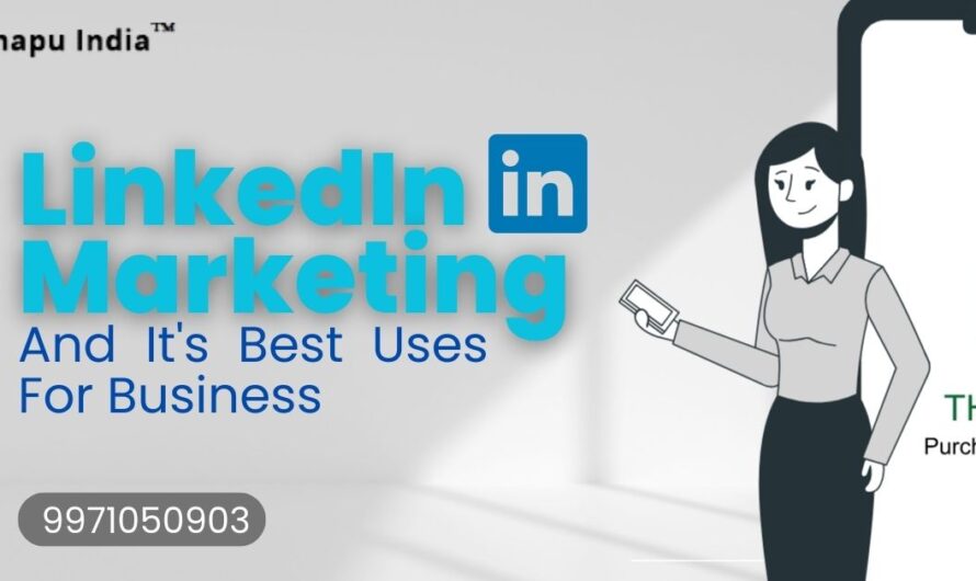 What is LinkedIn Marketing? And It’s Best Uses For Business in 2024