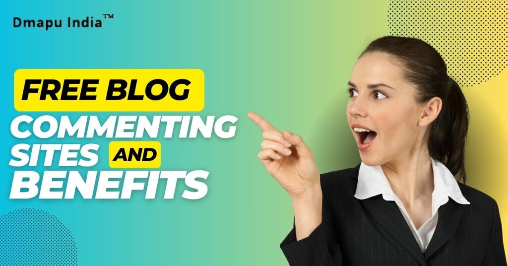 Top 50 Free Blog Commenting Sites List in India 2026