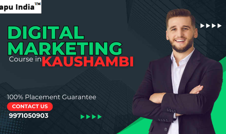Best Online Digital Marketing Course in Kaushambi with 100% Job Placement in 2024