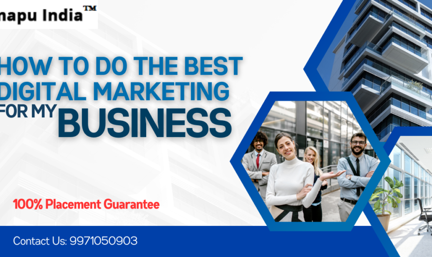 How to do the best Digital Marketing for My Business Will Be Helpful in 2024?