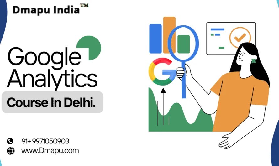 Join the Best Google Analytics Course in Delhi 2025 Updated List.